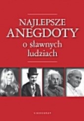 Okładka książki Najlepsze anegdoty o sławnych ludziach Przemysław Słowiński