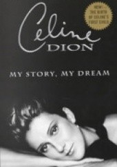 Okładka książki My Story, My Dream Céline Dion