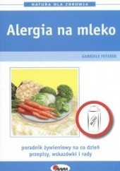 Okładka książki Alergia na mlekoNatura dla zdrowia G. Feyerer