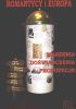 Okładka książki Romantycy i Europa. Marzenia, doświadczenia, propozycje Marta Piwińska