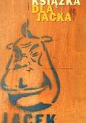 Okładka książki Książka dla Jacka praca zbiorowa
