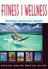 Okładka książki Fitness i wellness. Kondycja, sprawność, zdrowie praca zbiorowa