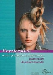 Okładka książki Fryzjerstwo wraz z poradami kosmetycznymi praca zbiorowa