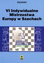 Okładka książki VI Indywidualne Mistrzostwa Europy w Szachach praca zbiorowa