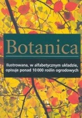 Okładka książki Botanica. Rośliny ogrodowe - encyklopedia A-Z praca zbiorowa