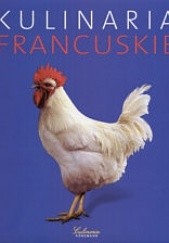 Okładka książki Kulinaria francuskie praca zbiorowa