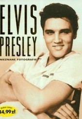 Okładka książki Elvis Presley. Nieznane fotografie Marie Clayton