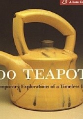 Okładka książki 500 teapots. Contemporary Explorations of a Timeless Design praca zbiorowa