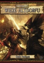 Okładka książki Wieże Altdorfu - Kampania ścieżki przeklętych - cz 2 praca zbiorowa