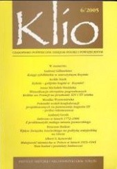 Okładka książki Klio. Czasopismo poświęcone dziejom Polski i powszechnym 6/2005 Redakcja pisma Klio