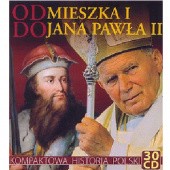 Okładka książki Od Mieszka I do Jana Pawła II. Kompaktowa historia Polski Zbigniew Czerwiński, Andrzej Sowa