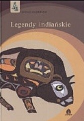 Okładka książki Legendy indiańskie praca zbiorowa