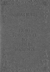 Okładka książki Próby powstańcze po trzecim rozbiorze Marian Kukiel