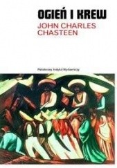 Okładka książki Ogień i krew. Historia Ameryki Łacińskiej John Charles Chasteen