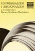 Okładka książki Uniwersalizm i regionalizm w kronikarstwie Europy Środkowo-Wschodniej Urszula Borkowska OSU
