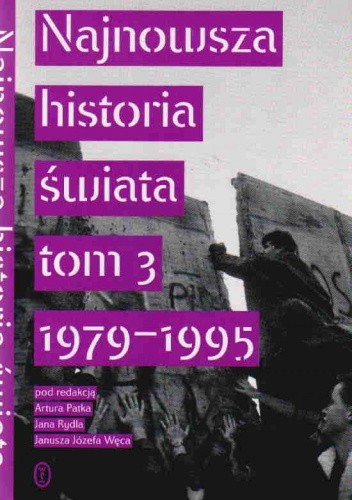 Najnowsza historia świata t.3 1979-95