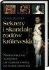 Okładka książki Sekrety i skandale rodów królewskich Peter Haugen