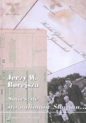 Okładka książki Śmieszne sto milionów Słowian... Jerzy Wojciech Borejsza