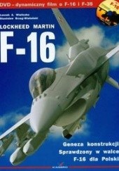 Okładka książki F-16 Lockheed Martin Stanisław Brzeg-Wieluński, Leszek A. Wieliczko