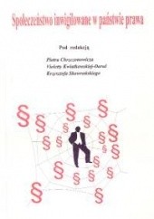 Okładka książki Społeczeństwo inwigilowane w państwie prawa Piotr Chrzczonowicz, Violett Kwiatkowska-Darul