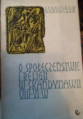 Okładka książki O społeczeństwie i religii w Skandynawii VIII-XI w. Stanisław Piekarczyk