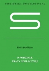 Okładka książki O podziale pracy społecznej Émile Durkheim