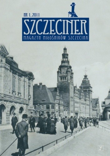 Okładka książki Szczeciner 1/2011 Redakcja magazynu Szczeciner