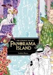 Okładka książki The Strange Tale of Panorama Island Suehiro Maruo, Edogawa Ranpo
