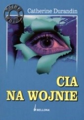 Okładka książki CIA na wojnie Catherine Durandin