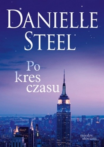 Okładka książki Po kres czasu Danielle Steel