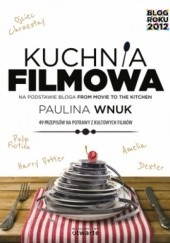 Okładka książki Kuchnia filmowa Paulina Wnuk