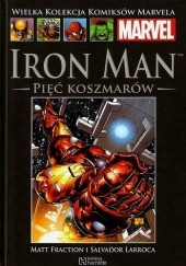 Okładka książki Iron Man: Pięć Koszmarów Matt Fraction, Salvador Larroca