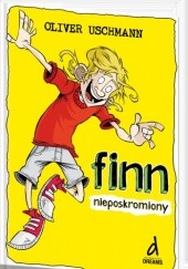 Okładka książki Finn nieposkromiony Oliver Uschmann