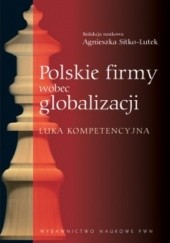 Okładka książki Polskie firmy wobec globalizacji Agnieszka Sitko-Lutek