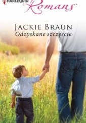 Okładka książki Odzyskane szczęście Jackie Braun