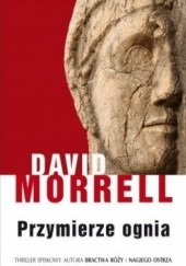 Okładka książki Przymierze ognia David Morrell