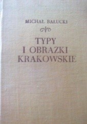Okładka książki Typy i obrazki krakowskie Michał Bałucki