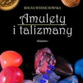 Okładka książki AMULETY I TALIZMANY Bogna Wernichowska