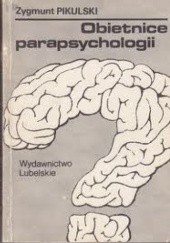 Okładka książki Obietnice parapsychologii Zygmunt Pikulski