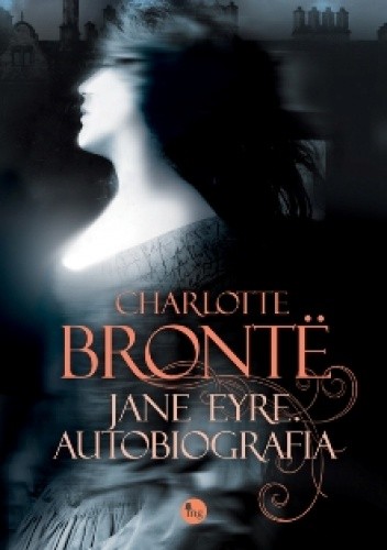 Okładka książki Jane Eyre. Autobiografia Charlotte Brontë