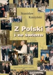 Okładka książki Z Polski i ze świata Stanisław Kaszyński