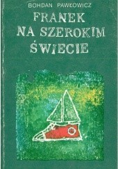 Okładka książki Franek na szerokim świecie Bohdan Pawłowicz