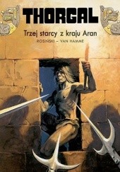 Okładka książki Thorgal: Trzej starcy z kraju Aran Grzegorz Rosiński, Jean Van Hamme