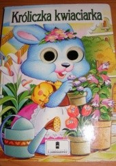 Okładka książki Króliczka kwiaciarka autor nieznany