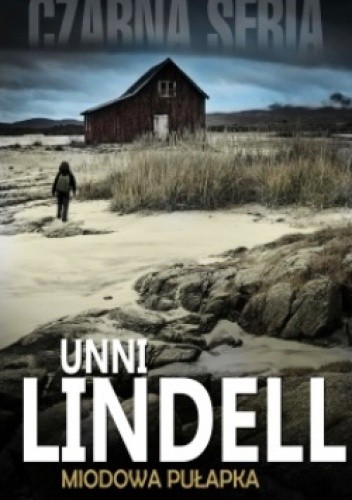 Okładka książki Miodowa pułapka Unni Lindell