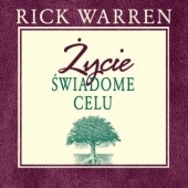 Okładka książki Życie świadome celu Rick Warren