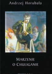 Okładka książki Marzenie o chuliganie Andrzej Horubała