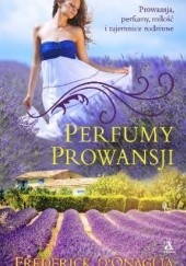Okładka książki Perfumy Prowansji Frédérick D'Onaglia