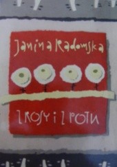 Okładka książki Z rosy i z potu Janina Radomska