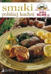 Okładka książki Smaki kuchni polskiej praca zbiorowa